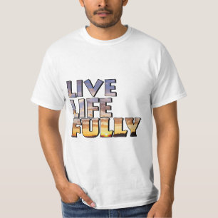 Camiseta Citação de Viver a Vida Plenamente