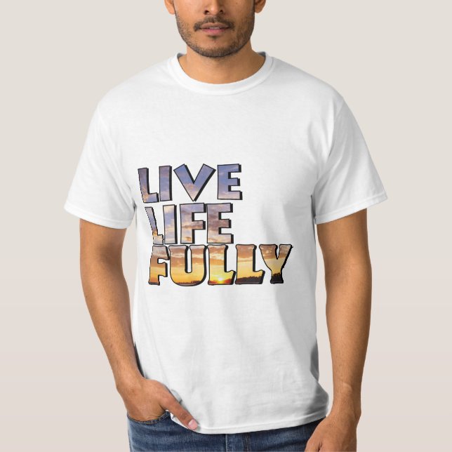 Camiseta Citação de Viver a Vida Plenamente (Frente)