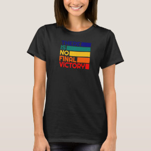 Camiseta Citação Democrata-Socialista Não Há Vitória Final