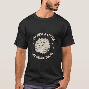 Camiseta Citação deouriço Fofo Pun doouriço da Floresta