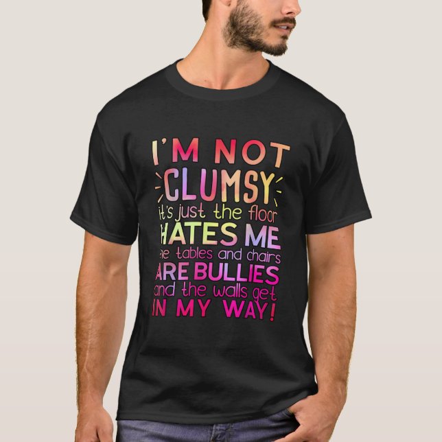 Camiseta Citação Desajeitada EU Não Sou Desajeitado (Frente)