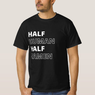 Camiseta Citação Divertida de Comida Metade Humano Metade R