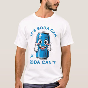 Camiseta Citação Divertida de Lata de Refrigerante É Lata d