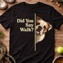Camiseta Citação Divertida de Passeio de Cachorro Amante de