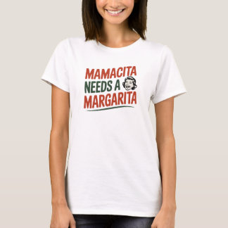 Camiseta Citação Divertida Mamacita Precisa De Uma Margarit