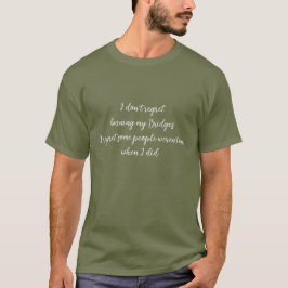 Camiseta Citação divertida Não se arrependa de queimar pont