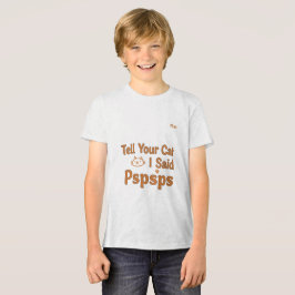 Camiseta Citação Divertida para Amantes de Gatos - Diga ao