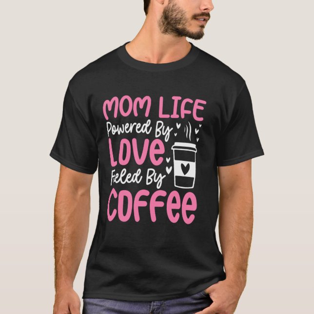 Camiseta Citação Divertida Sobre a Vida de Mãe e Café (Frente)
