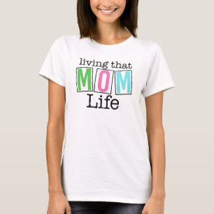 Camiseta Citação Divertida Vivendo a Vida de Mãe Bloco de C