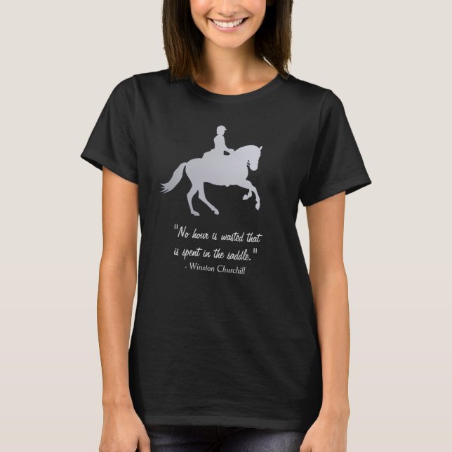 Camiseta Citação do Cavalo Inglês Rider Churchill (Frente)