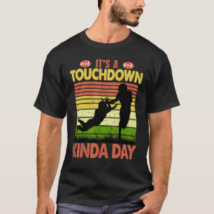 Camiseta Citação do Dia de Jogo de Futebol É um Dia de Touc
