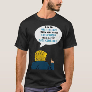 Camiseta Citação do Dia de os pais Donald Trump Funny