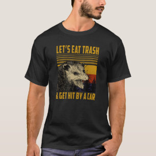 Camiseta citação do gambá engraçado, o lixo do gambá dizend