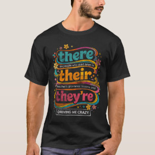Camiseta Citação do Professor de Gramática Groovy There The