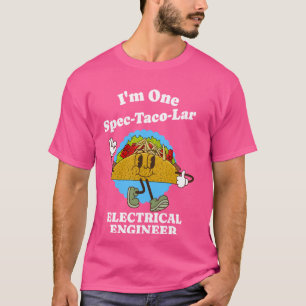 Camiseta Citação Elétrica de Taco Funny Funny do Engenheiro