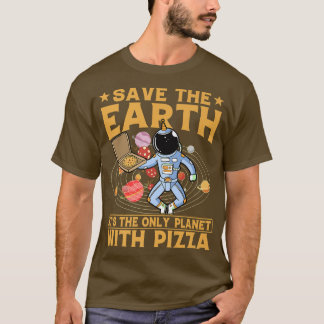 Camiseta Citação Encantada do Ativista Ambiental Pizza Love