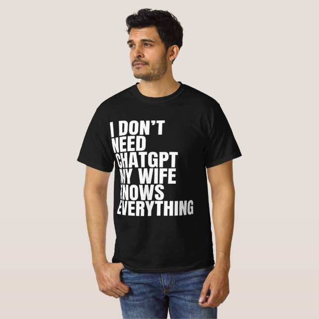 Camiseta Citação engraçada da esposa Chatgpt  (Frente Completa)