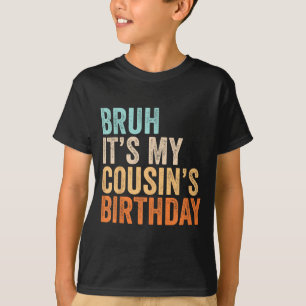 Camiseta Citação engraçada de aniversário de primos homens 