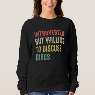 Camiseta Citação Engraçada De Aves Introduzida Mas Disposta