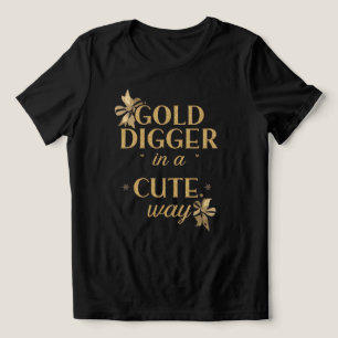 Camiseta Citação engraçada de "Caçadora de Ouro de uma Mane