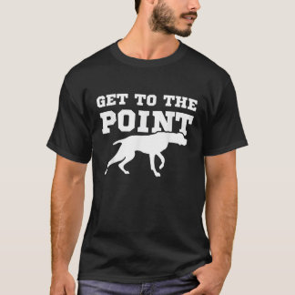 Camiseta Citação Engraçada de Cachorro Pointer Vizsla Roupa