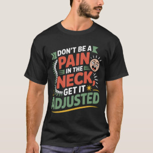 Camiseta Citação engraçada de cuidados com a coluna quiropr