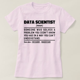 Camiseta Citação Engraçada de Dados do Cientista Novo