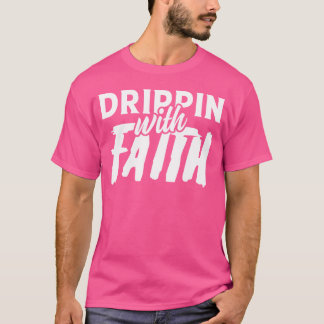 Camiseta citação engraçada de design fé com amigos drippin