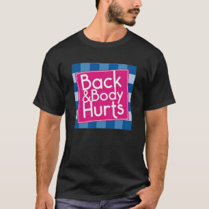 Camiseta Citação engraçada de dor nas costas Exercício Trei