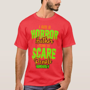 Camiseta Citação engraçada de escritor de terror Escritor d