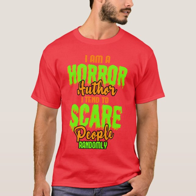 Camiseta Citação engraçada de escritor de terror Escritor d (Frente)