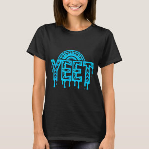 Camiseta Citação engraçada de gíria humorística Yeet Meme