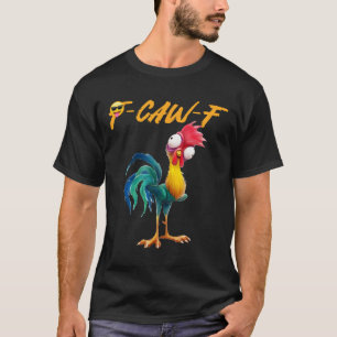 Camiseta Citação engraçada de humor de frango Galo Meme Caw