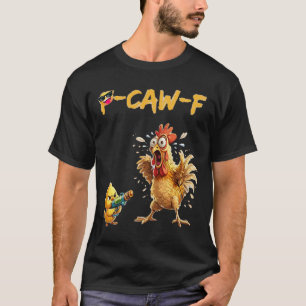 Camiseta Citação engraçada de humor de frango Galo Meme Caw