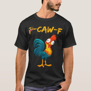 Camiseta Citação engraçada de humor de frango meme de galo 