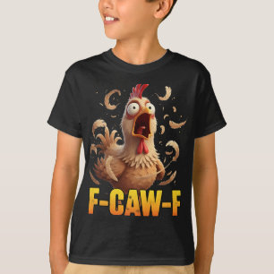 Camiseta Citação engraçada de humor de galinha F-caw-f Galo