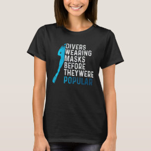 Camiseta Citação engraçada de mergulho para homens e mulher