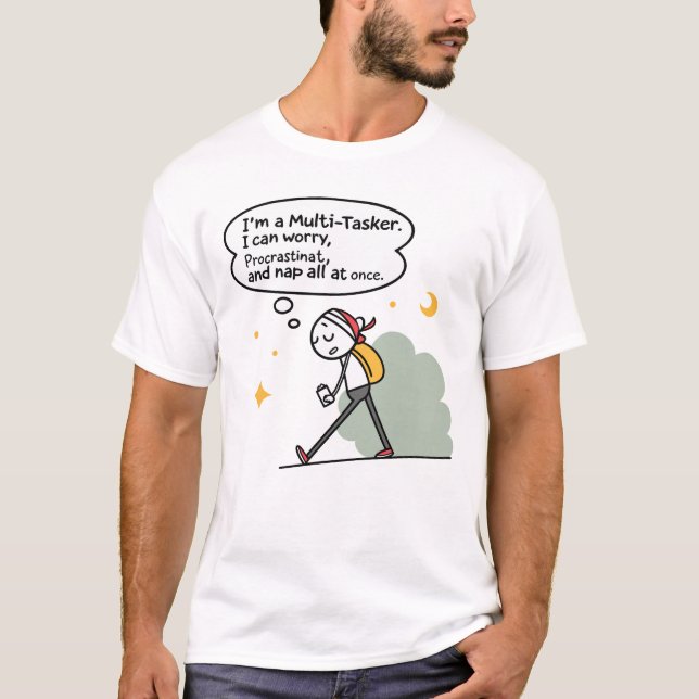 Camiseta Citação Engraçada de Multitarefa – Preocupar, Adia (Frente)