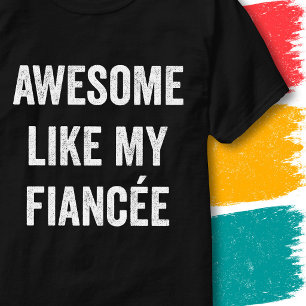 Camiseta Citação Engraçada de Noivado Incrível Como Minha N
