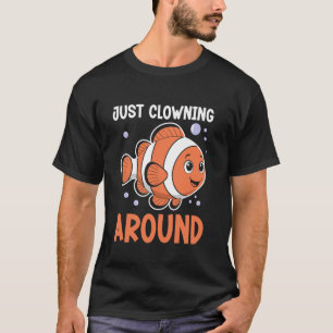 Camiseta Citação engraçada de peixe-palhaço apenas se diver