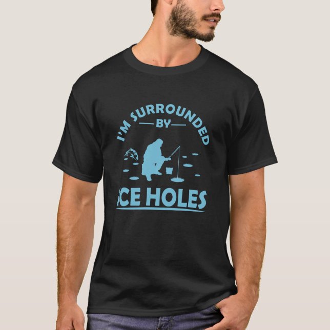 Camiseta Citação engraçada de pesca no gelo (Frente)