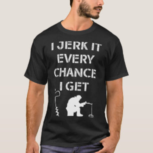 Camiseta Citação engraçada de pesca no gelo para pescador d