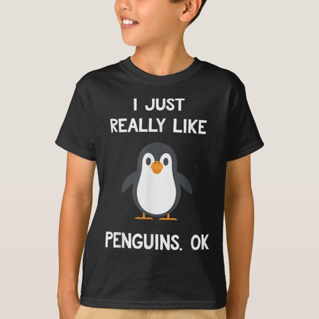 Camiseta Citação Engraçada de Pinguim Eu Só Realmente Gosto (Frente)