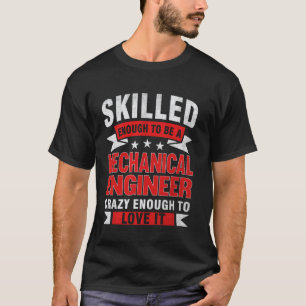 Camiseta Citação engraçada de profissão Engenheiro mecânico
