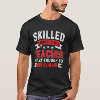 Camiseta Citação engraçada de profissão professor qualifica