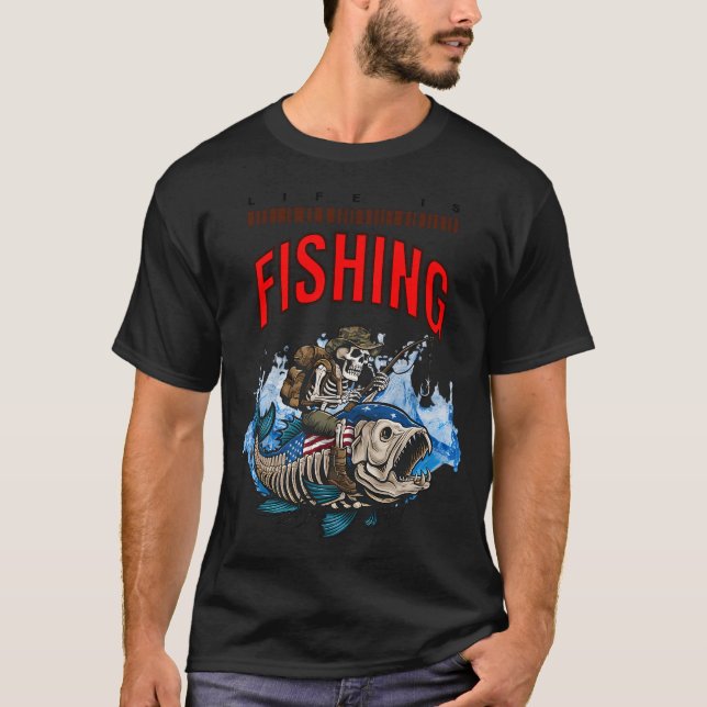 Camiseta Citação Engraçada de que a Vida é Pescaria (Frente)