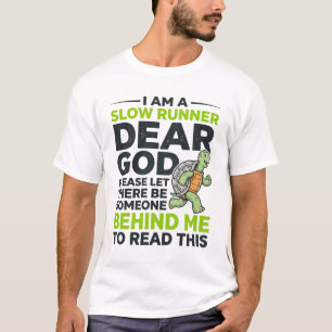 Camiseta Citação Engraçada de Tartaruga Corredora Lenta Vin