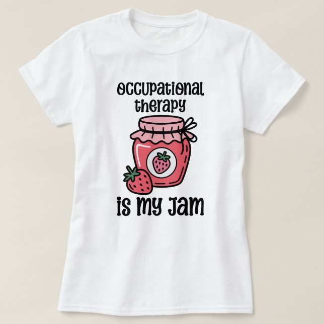 Camiseta Citação engraçada de Terapia Ocupacional (Frente do Design)