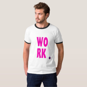 Camiseta Citação Engraçada De Trabalho Com Texto Rosa