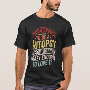 Camiseta Citação engraçada de trabalho de técnico de autóps